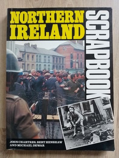 Northern Ireland Scrapbook (Troubles) IRA/UDA Arms & Armour Press 1986