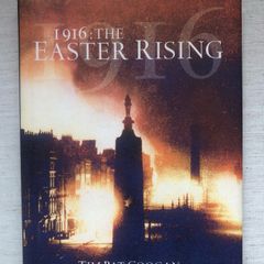 1916: The Easter Rising by Tim Pat Coogan