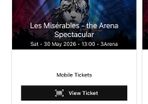 Les Miserables - The 3 Arena x2 tickets | 1pm Show