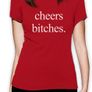 Cheers Bitches Women T-shirt TEE TOP SHIRT Image 3