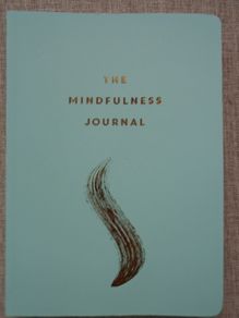 The Mindfulness journal. Paperback journal, journal, Gift