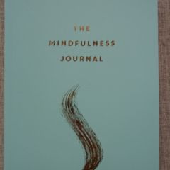 The Mindfulness journal. Paperback journal, journal, Gift
