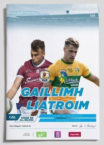 2022 Galway v Leitrim - GAA Connacht Football Semi Final Programme