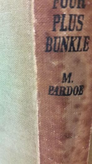 Price Drop, "Four Plus Bunkle", by M. Pardoe, Hard back, Green Cloth, no tears in perfect condition,  very collectable book, PRICE DROP