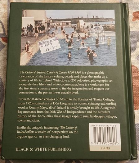 The Colour Of Ireland: County by County 1860-1960 by Rob Cross