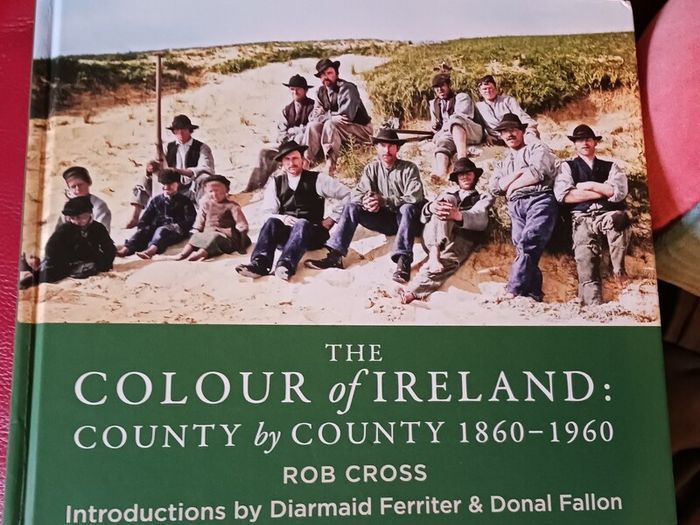 The Colour of Ireland: County by County 1860- 1960 / Rob Cross/ 2021