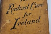 The Radical Cure for Ireland