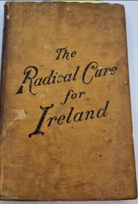 The Radical Cure for Ireland