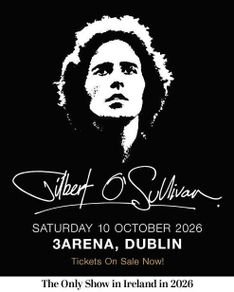 TWO Gilbert O'Sullivan Tickets Face Value