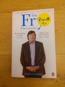 The Fry Chronicles An Autobiography by Stephen Fry