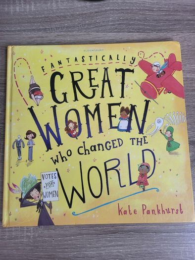 Fantastically Great Women Who Changed the World by Kate Pankhurst