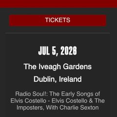 2 Tickets for Elvis Costello in Iveagh Gardens