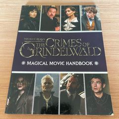 Fantastic Beasts: The Crimes of Grindelwald: Magical Movie Handbook