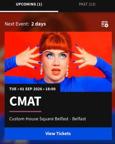 2 X CMAT tickets for Belfast Tuesday 1st September