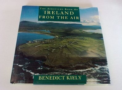 The Aerofilms Book of Ireland from the air Irish Benedict Kiely