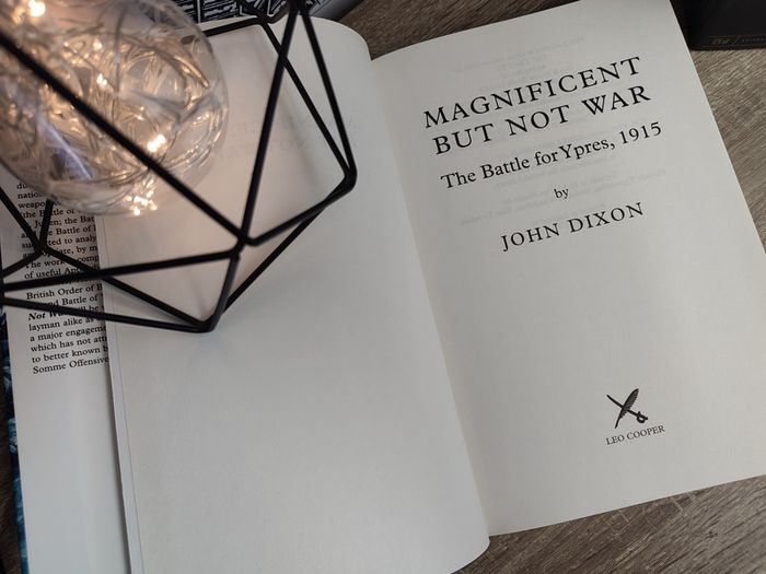 Magnificent but Not War: The Second Battle of Ypres 1915 ! World War I ! Hardcover ! 2003 ! by Leo Cooper ! Military Interest ! History !