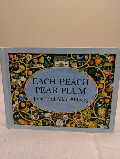 Each peach pear plum by Janet & Allan Ahlberg Classic board book