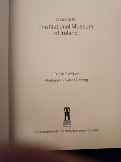 A Guide To The  National Museum Of Ireland. By Patrick   F. Wallace. Paperback In Good Condition.