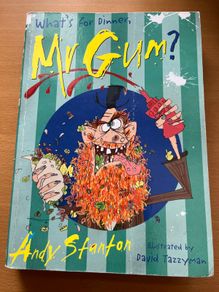 What's for Dinner, Mr Gum? by Andy Stanton