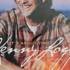 Kenny Loggins- It's About Time .