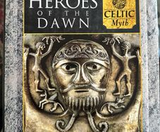 Hard back copy of Myth and Mankind series, specifically identified as Heroes of the Dawn Celtic Myth    Series: Myth and Mankind. Volume Title: Heroes of the Dawn