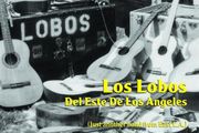 Los Lobos - Del Este De Los Angeles CD