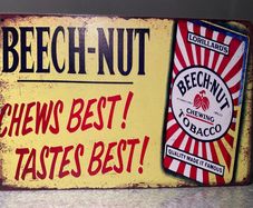 Beech-nut tobacco Tin Metal sign