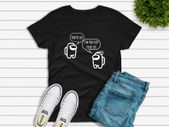 Too Cute to Be Sus - You Look Sus Shirt, Among Us Shirt, T Shirt, You Look Sus T Shirt, Shirts, Adult, Unisex, Youth - Gaming