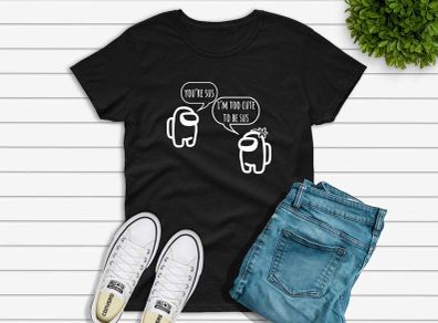 Too Cute to Be Sus - You Look Sus Shirt, Among Us Shirt, T Shirt, You Look Sus T Shirt, Shirts, Adult, Unisex, Youth - Gaming