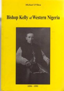 Bishop Kelly Of Western Nigeria - 1894 - 1991 - Michael O'shea