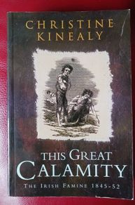 The Great Calamity / Dr. Christine Kinealy/ 1994/ 1st paperback edition