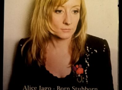 Alice Jago - Born Stubborn (2010) [CD]