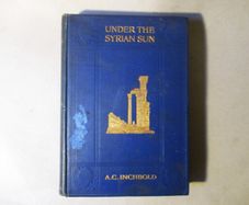 1906, Under The Syrian Sun, Vol.2