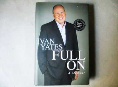 Ivan Yates - Full On, Signed Book