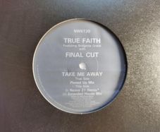 True Faith + Final Cut - Take Me Away - Network Records - Bridgett Grace UK Club PIANO House CLASSIC Anthem!