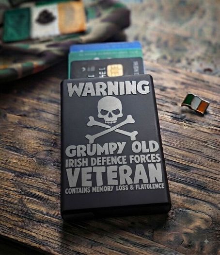 Funny "Grumpy Old Veteran - Irish Defence Forces" Laser-Engraved Aluminium Push-Up Wallet