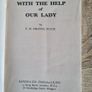 With The Help Of Our Lady. By F. M. Dreves. Paperback In Good Condition. Image 7