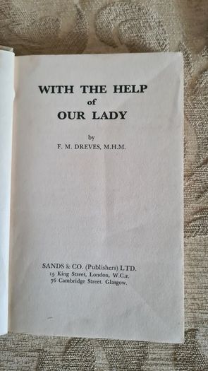 With The Help Of Our Lady. By F. M. Dreves. Paperback In Good Condition.