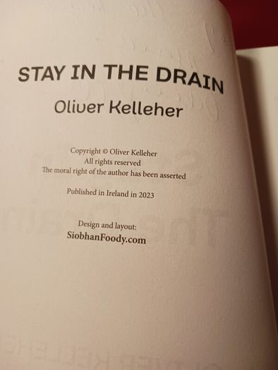 Stay In The Drain / Oliver Kelleher / 2023/ Signed