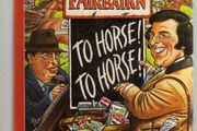 To Horse !  To Horse !  Terry Wogan &amp; Tony Fairbairn - Signed First Edition - Rare