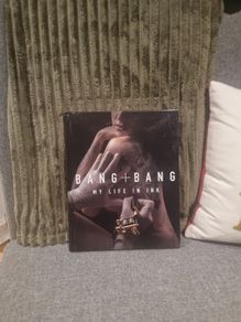 My Life in Ink: Bang + Bang