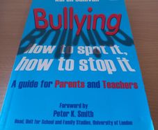 Bullying: How to Spot It, How to Stop It - Karen Sullivan