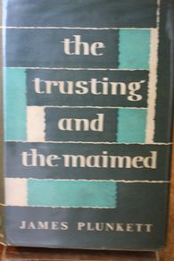 The Trusting and the Maimed