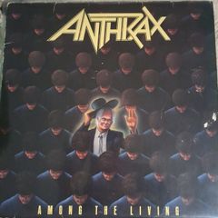 Anthrax Among the Living (1987 Megaforce / Island EU Pressing)