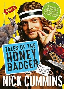 Tales of the Honey Badger by Nick Cummins