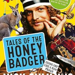 Tales of the Honey Badger by Nick Cummins