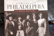 A Brief History of Northeast Philadelphia book
