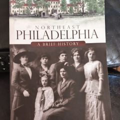 A Brief History of Northeast Philadelphia book