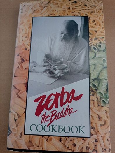 Zorba the Buddha Cookbook