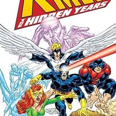 X-Men: The Hidden Years Omnibus